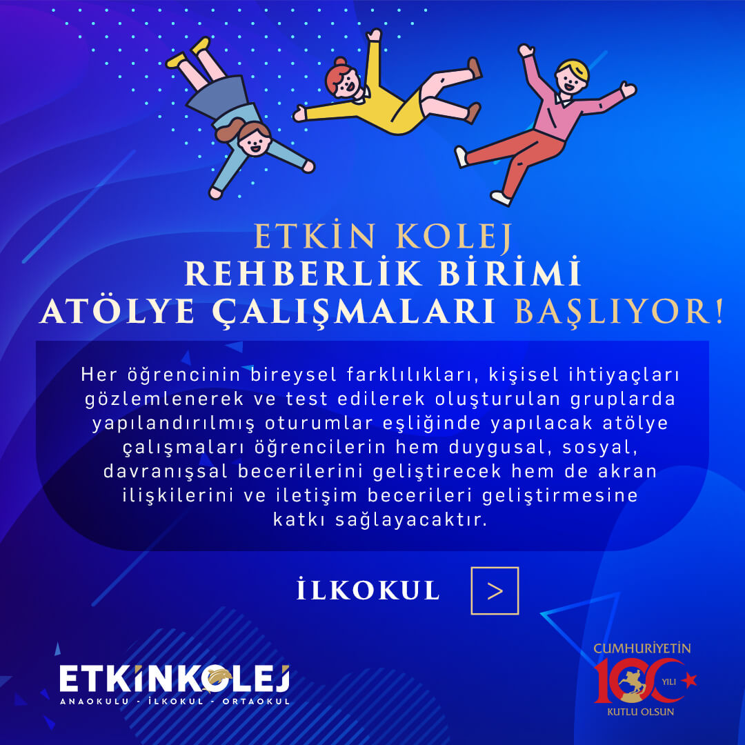 Etkin Kolej | Etkin Kolej Rehberlik Birimi Atölye Çalışmaları Başlıyor!