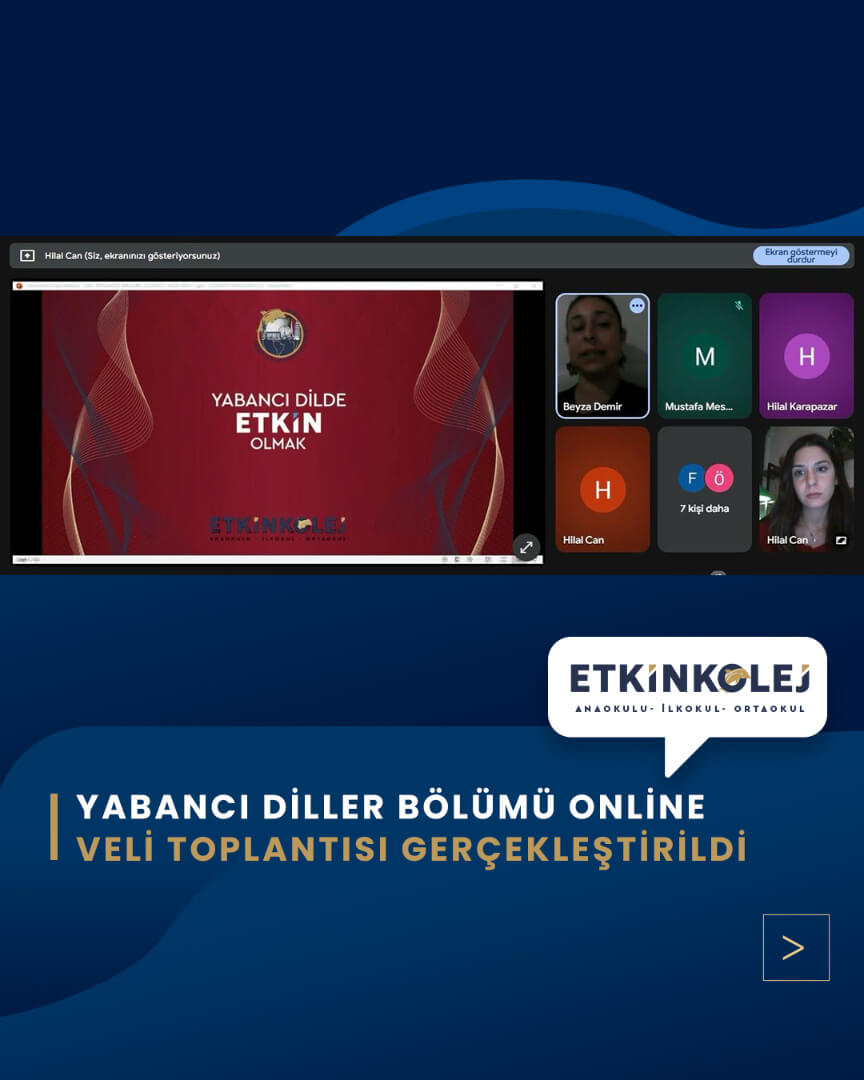 Etkin Kolej | Yabancı Diller Bölümü Online Veli Toplantısı