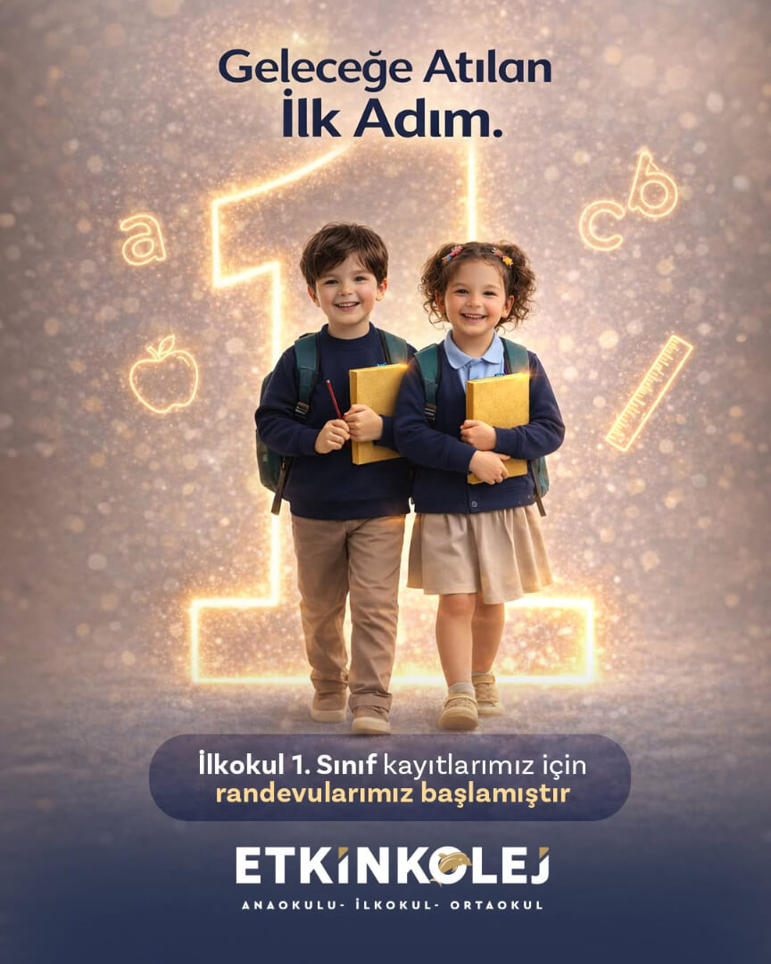 Etkin Kolej | İlkokul 1. Sınıf Kayıtlarımız Başlamıştır