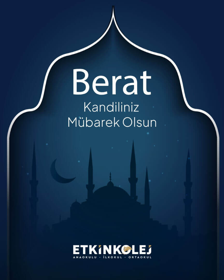 Etkin Kolej | Berat Kandiliniz Mübarek Olsun.
